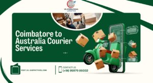 Coimbatore to Australia Courier: Complete 2026 Guide